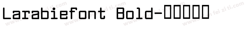 Larabiefont Bold字体转换